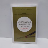 Image of Menegakkan Konstitusi Melawan Korupsi